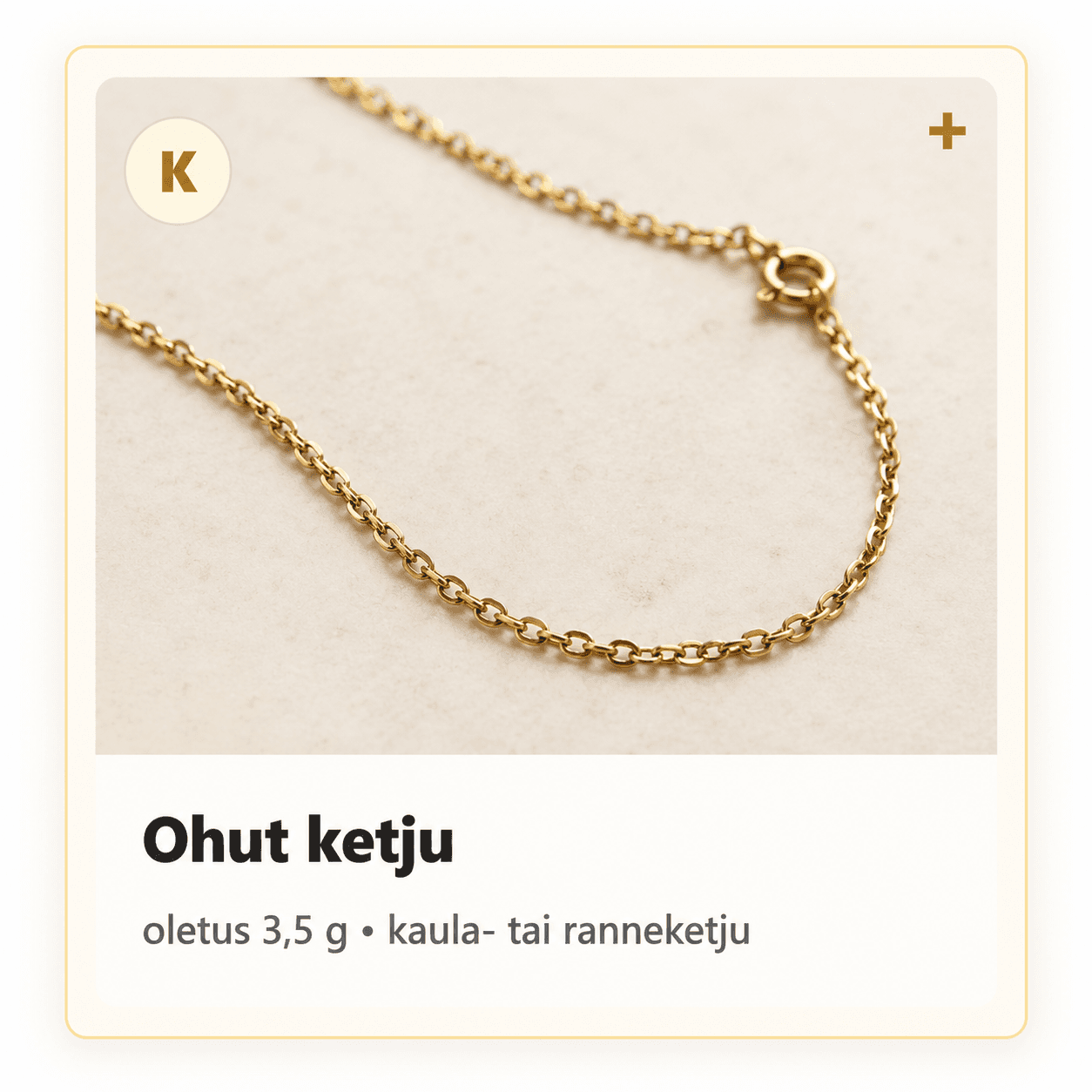 Ohut ketju, oletus 3,5 g