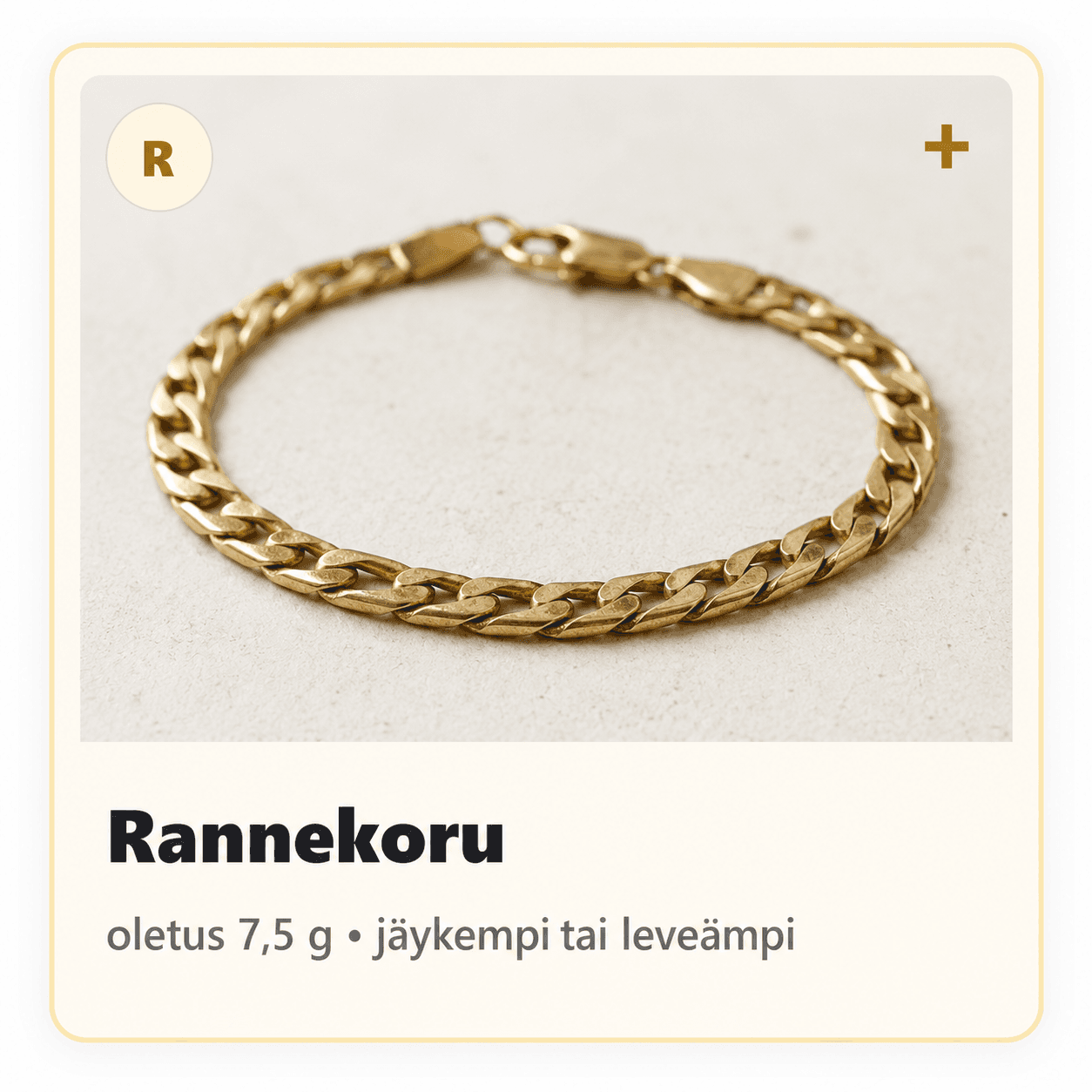 Rannekoru, oletus 7,5 g